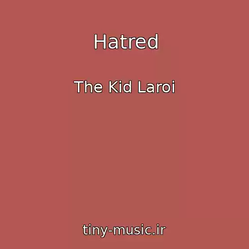 کاور آهنگ Hatred از The Kid Laroi