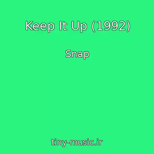 کاور آهنگ Keep It Up (1992) از Snap
