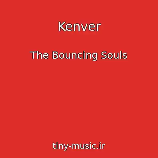 کاور آهنگ Kenver از The Bouncing Souls