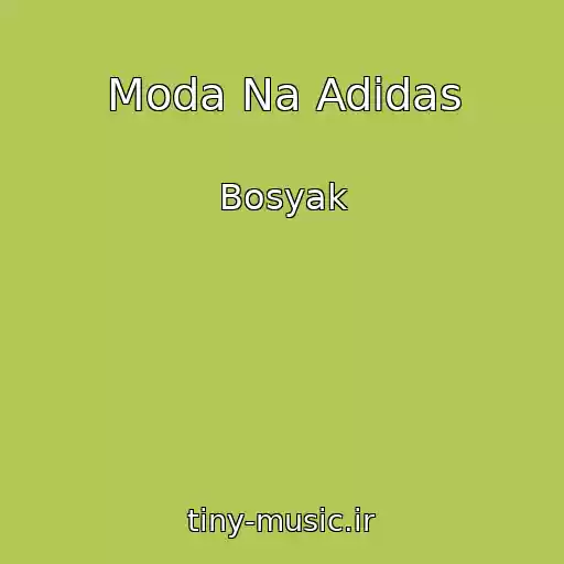 کاور آهنگ Moda Na Adidas از Bosyak
