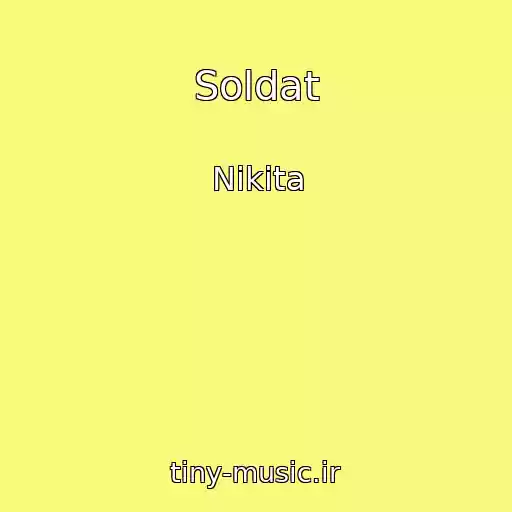 کاور آهنگ Soldat از Nikita