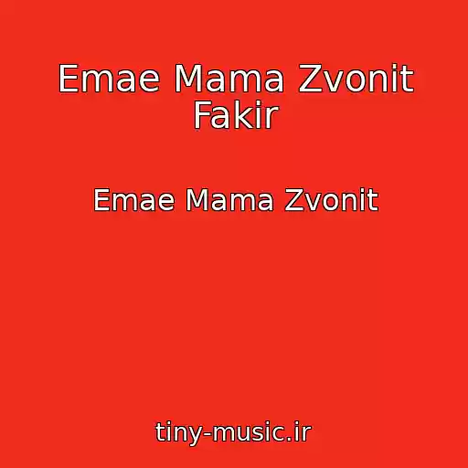 کاور آهنگ Emae Mama Zvonit Fakir از Emae Mama Zvonit