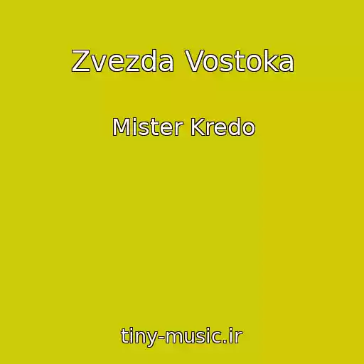 کاور آهنگ Zvezda Vostoka از Mister Kredo