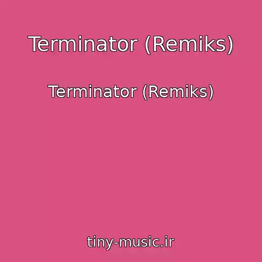 کاور آهنگ Terminator (Remiks) از Terminator (Remiks)