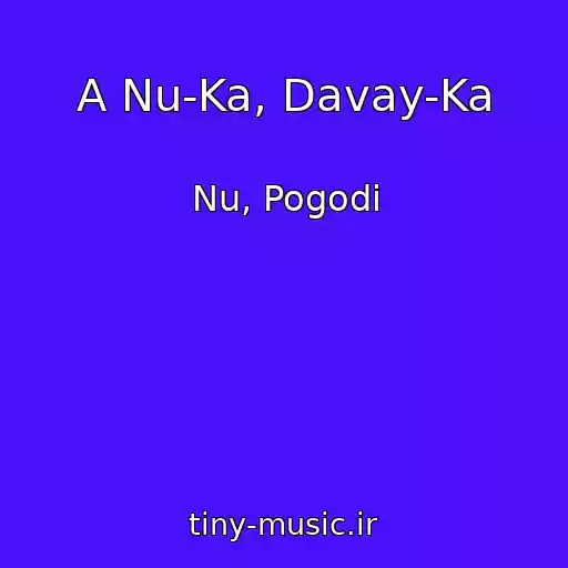 کاور آهنگ A Nu-Ka, Davay-Ka از Nu, Pogodi