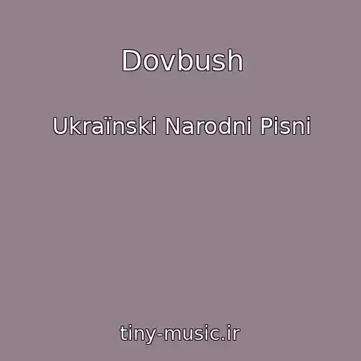 کاور آهنگ Dovbush از Ukraїnskі Narodnі Pіsnі