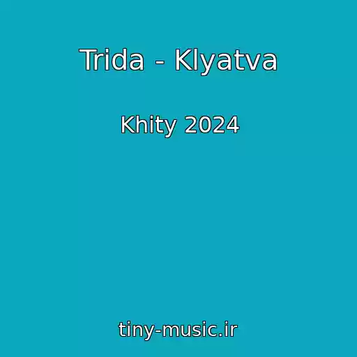 کاور آهنگ Trida - Klyatva از Khity 2024