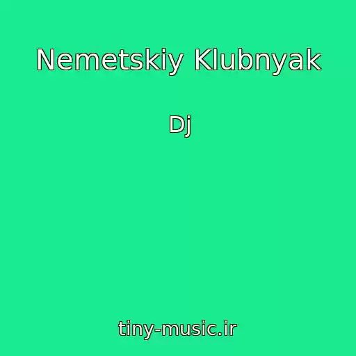 کاور آهنگ Nemetskiy Klubnyak از Dj