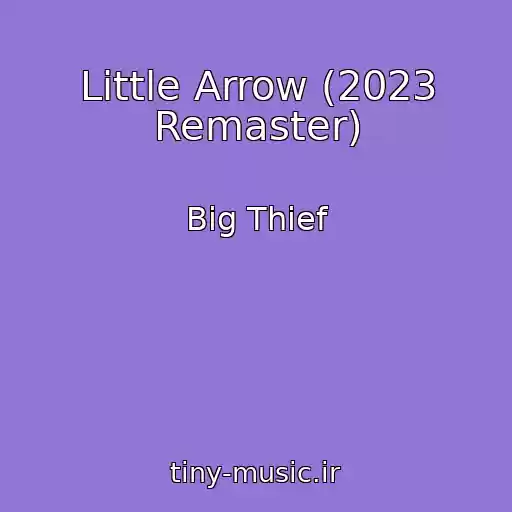 کاور آهنگ Little Arrow (2023 Remaster) از Big Thief
