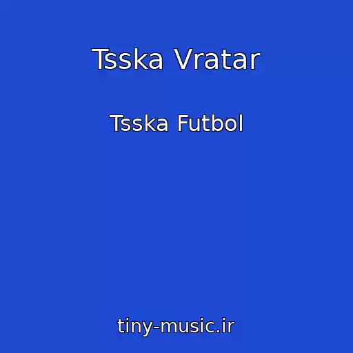 کاور آهنگ Tsska Vratar از Tsska Futbol