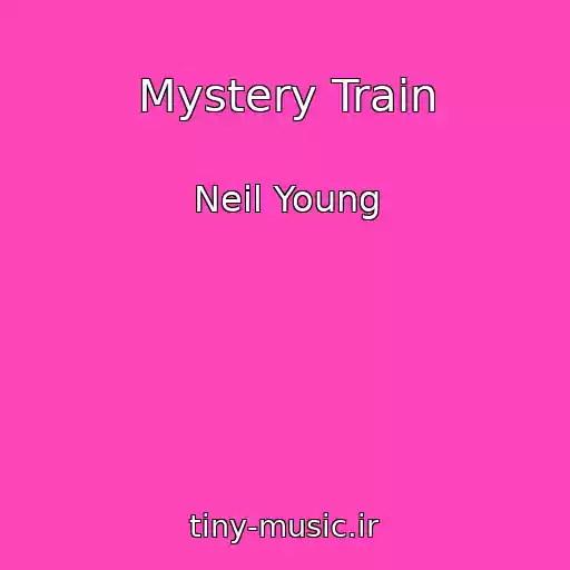 کاور آهنگ Mystery Train از Neil Young