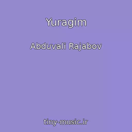 کاور آهنگ Yuragim از Abduvali Rajabov