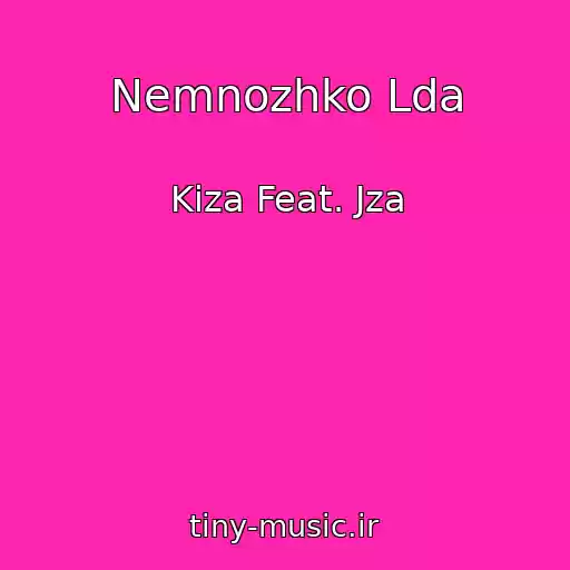 کاور آهنگ Nemnozhko Lda از Kiza Feat. Jza