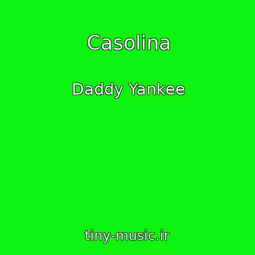 کاور آهنگ Casolina از Daddy Yankee