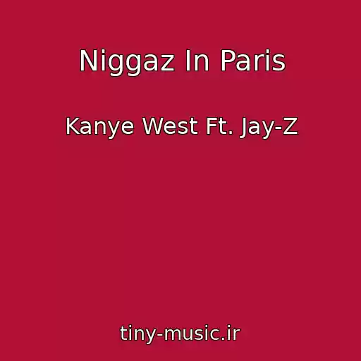 کاور آهنگ Niggaz In Paris از Kanye West Ft. Jay-Z