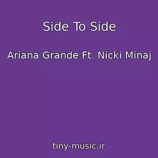 کاور آهنگ Side To Side از Ariana Grande Ft. Nicki Minaj