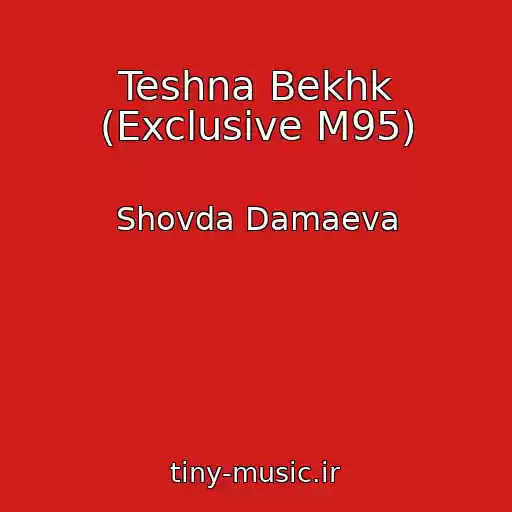 کاور آهنگ Teshna Bekhk (Exclusive M95) از Shovda Damaeva