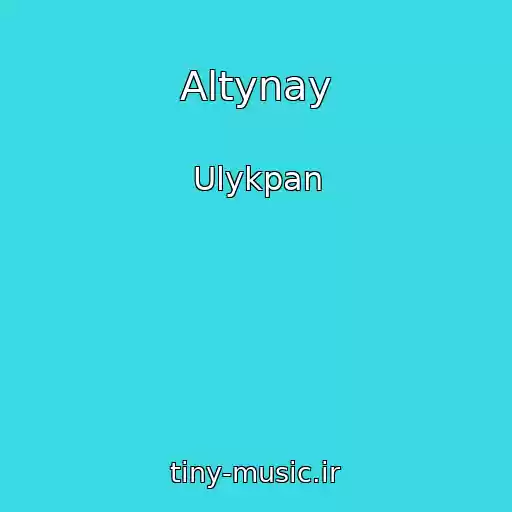 کاور آهنگ Altynay از Ulykpan
