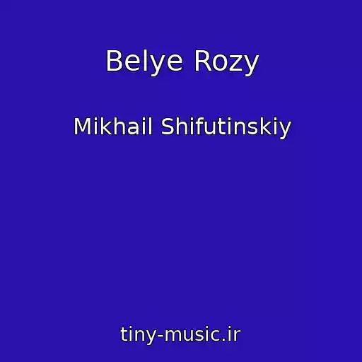 کاور آهنگ Belye Rozy از Mikhail Shifutinskiy