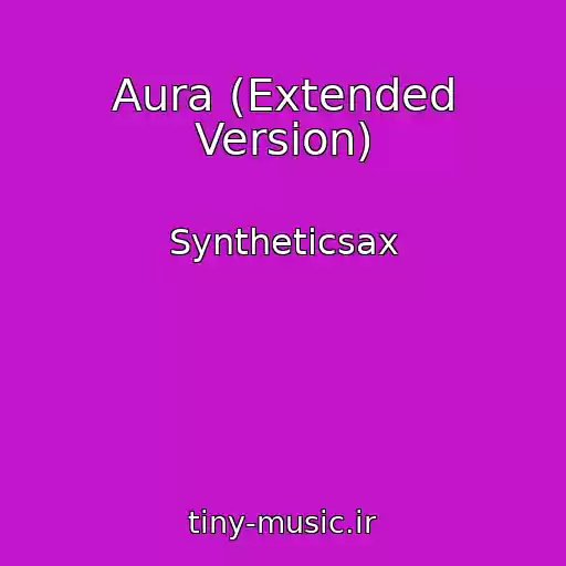 کاور آهنگ Aura (Extended Version) از Syntheticsax