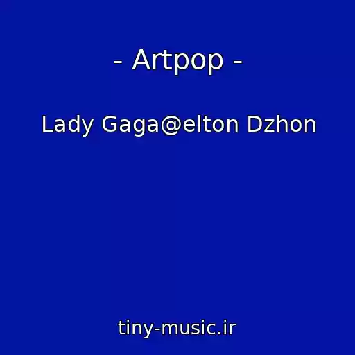کاور آهنگ - Artpop - از Lady Gaga@elton Dzhon