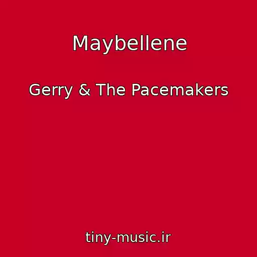 کاور آهنگ Maybellene از Gerry & The Pacemakers
