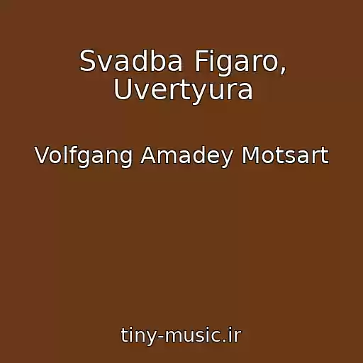 کاور آهنگ Svadba Figaro, Uvertyura از Volfgang Amadey Motsart
