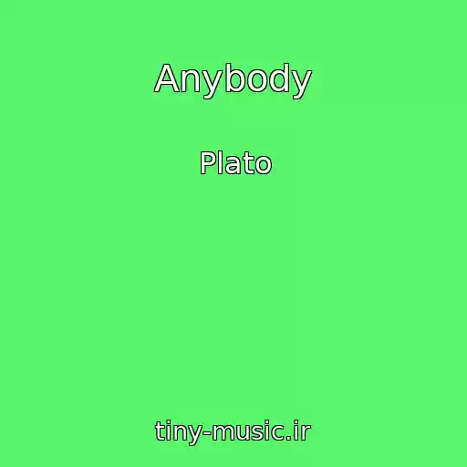 کاور آهنگ Anybody از Plato
