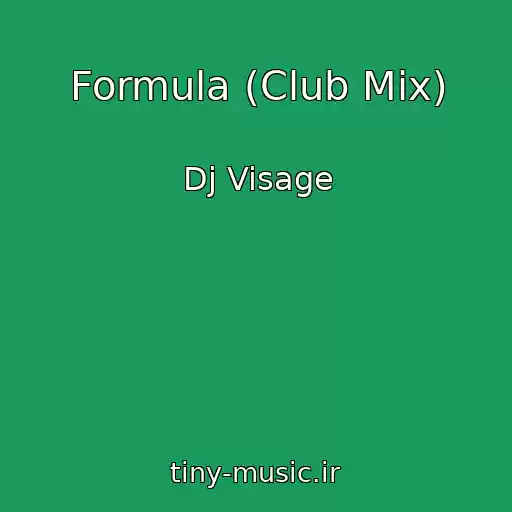 کاور آهنگ Formula (Club Mix) از Dj Visage
