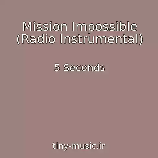 کاور آهنگ Mission Impossible (Radio Instrumental) از 5 Seconds