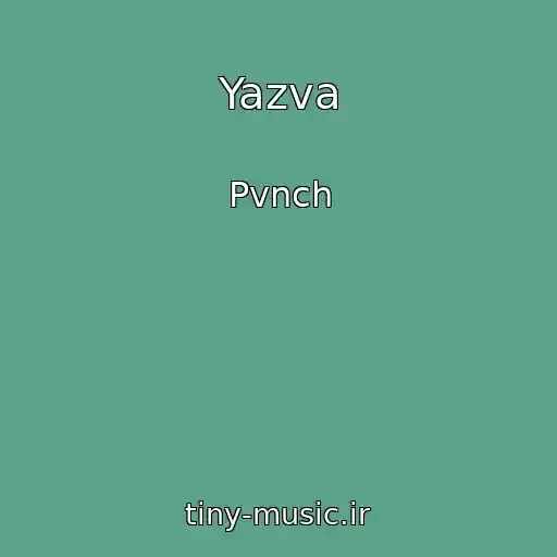 کاور آهنگ Yazva از Pvnch