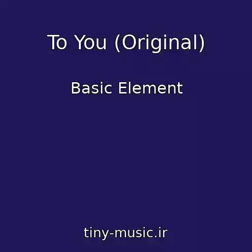کاور آهنگ To You (Original) از Basic Element