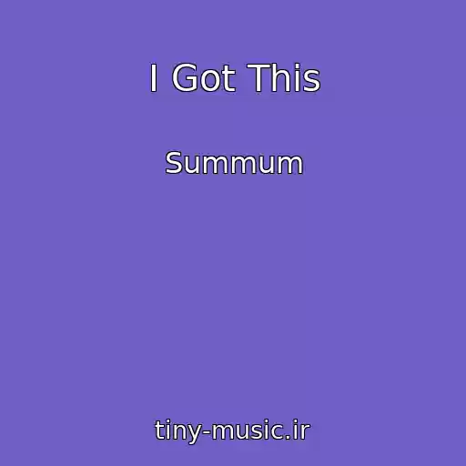 کاور آهنگ I Got This از Summum