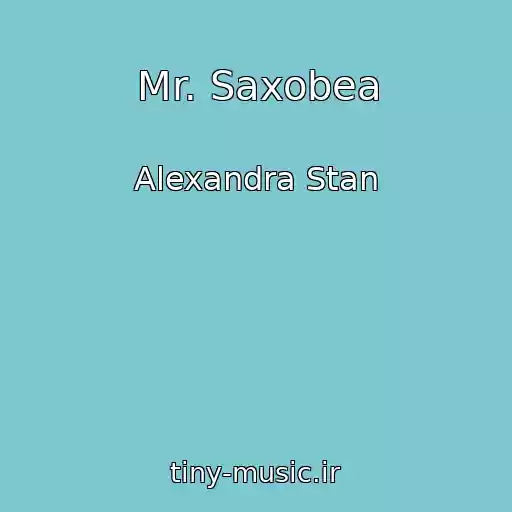 کاور آهنگ Mr. Saxobea از Alexandra Stan