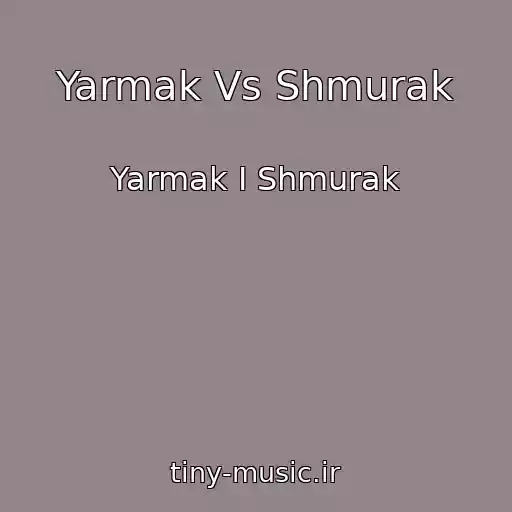 کاور آهنگ Yarmak Vs Shmurak از Yarmak I Shmurak
