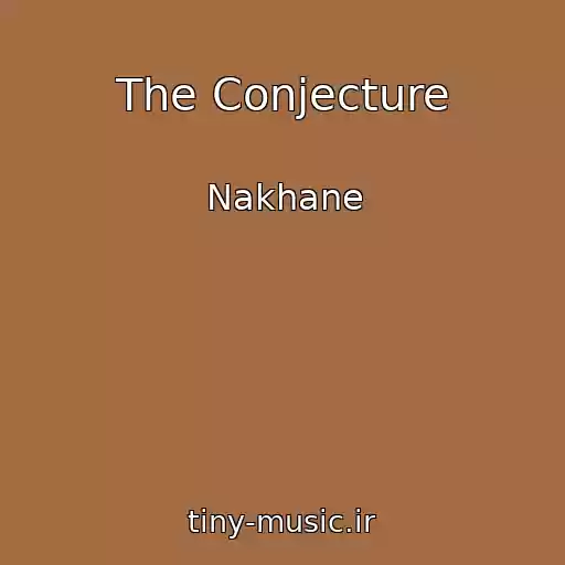 کاور آهنگ The Conjecture از Nakhane