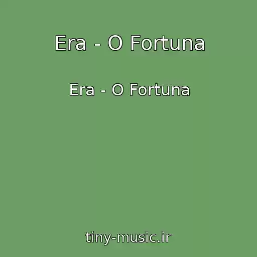 کاور آهنگ Era - O Fortuna از Era - O Fortuna