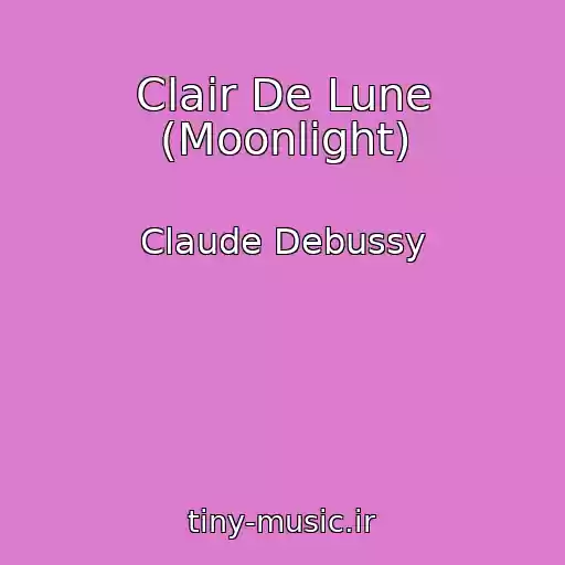 کاور آهنگ Clair De Lune (Moonlight) از Claude Debussy