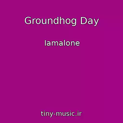 کاور آهنگ Groundhog Day از Iamalone