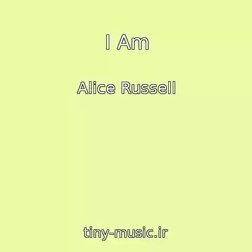 کاور آهنگ I Am از Alice Russell