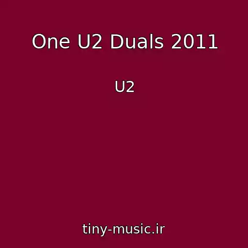 کاور آهنگ One U2 Duals 2011 از U2