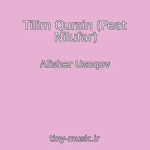کاور آهنگ Tilim Qursin (Feat Nilufar) از Alisher Uzoqov