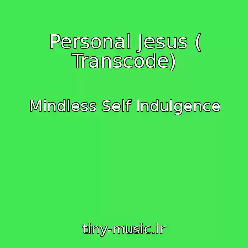 کاور آهنگ Personal Jesus ( Transcode) از Mindless Self Indulgence