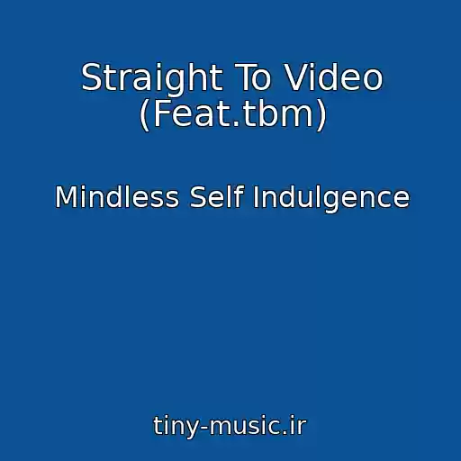 کاور آهنگ Straight To Video (Feat.tbm) از Mindless Self Indulgence