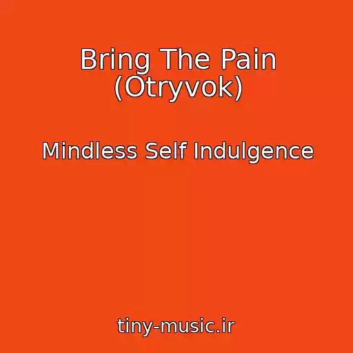 کاور آهنگ Bring The Pain (Otryvok) از Mindless Self Indulgence