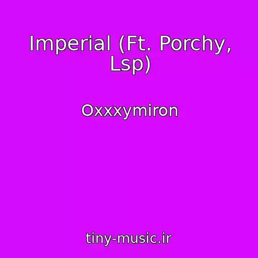 کاور آهنگ Imperial (Ft. Porchy, Lsp) از Oxxxymiron