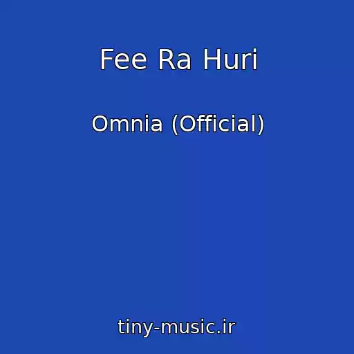 کاور آهنگ Fee Ra Huri از Omnia (Official)