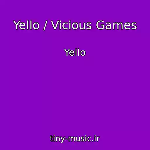 کاور آهنگ Yello / Vicious Games از Yello