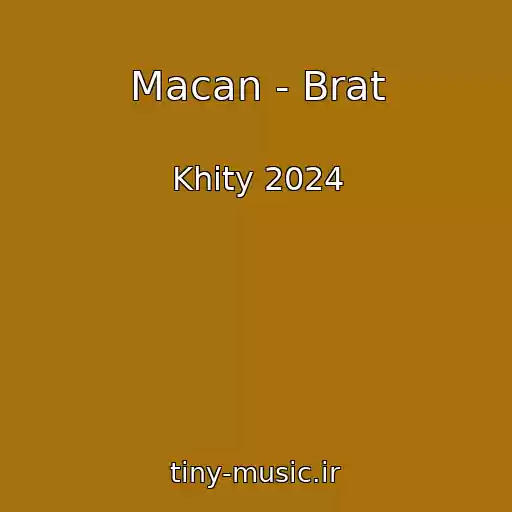 کاور آهنگ Macan - Brat از Khity 2024