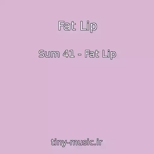 کاور آهنگ Fat Lip از Sum 41 - Fat Lip